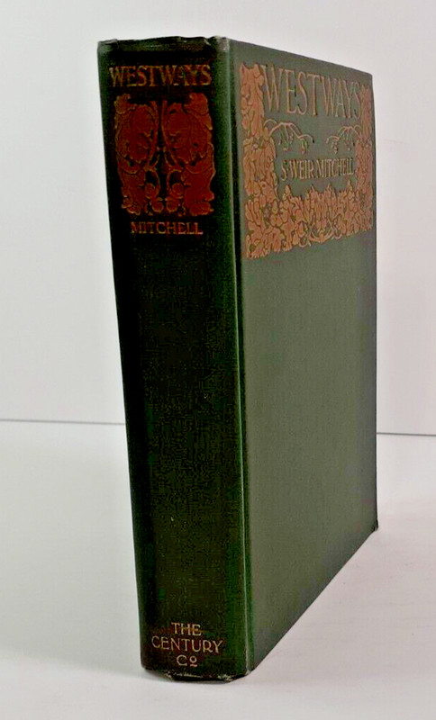 Westways: A Village Chronicle September 1913 1st Edition By S Weir Mitchell gallery