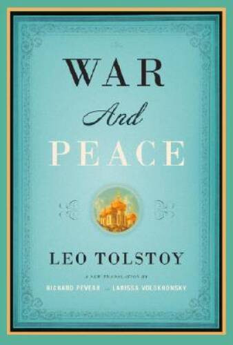 War and Peace – Hardcover By Tolstoy, Leo – VERY GOOD