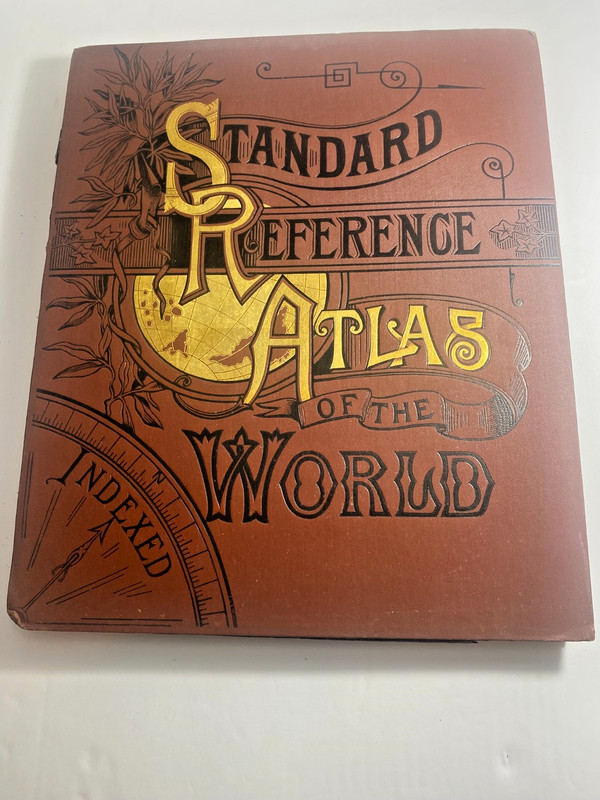 Antique 1891 Standard Reference ATLAS OF THE WORLD Complete Color Maps Hardcover