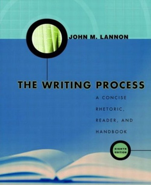 The Writing Process : A Concise Rhetoric, Reader, and Handbook Jo