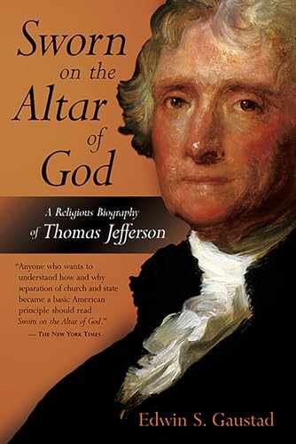 Sworn on the Alter of God: A – Paperback, by Gaustad Edwin S. – Very Good
