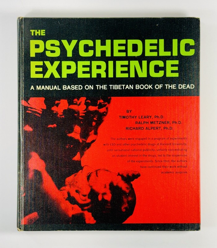 THE PSYCHEDELIC EXPERIENCE Timothy Leary 1966 First Edition Fourth Printing HC G
