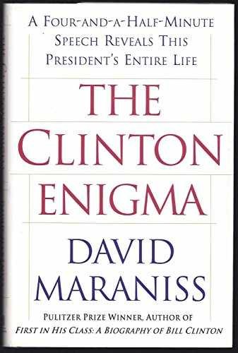 The CLINTON ENIGMA : A FOUR AND A – Hardcover, by Maraniss David – Very Good l