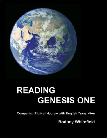 READING GENESIS ONE By Rodney Whitefield *Excellent Condition*
