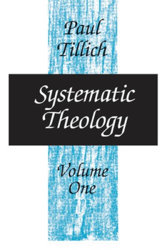 Systematic Theology, vol. 1 – Paperback By Tillich, Paul – ACCEPTABLE