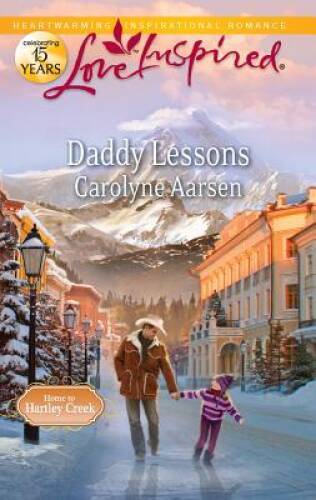 Daddy Lessons (Love Inspired) – Mass Market Paperback By Aarsen, Carolyne – GOOD