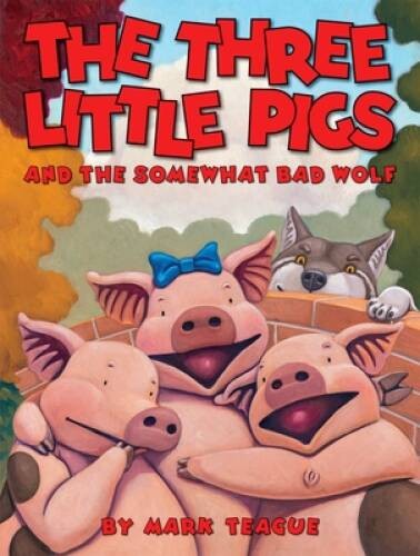 The Three Little Pigs and the Somewhat Bad Wolf – Hardcover – GOOD