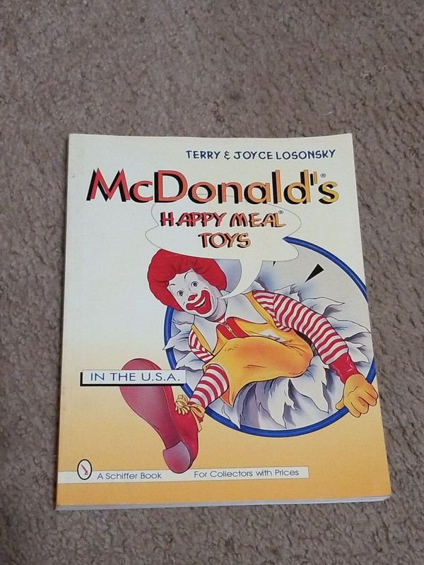 McDonald’s Happy Meal Toys: In the USA by Losonsky, Terry And Joyce