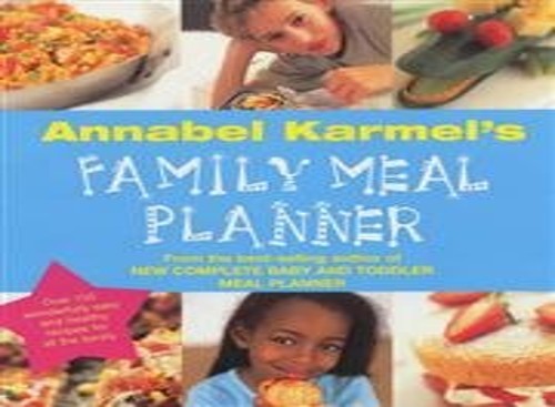 Annabel Karmel’s Family Meal Planner: Over 200 gr… by Karmel, Annabel Hardback