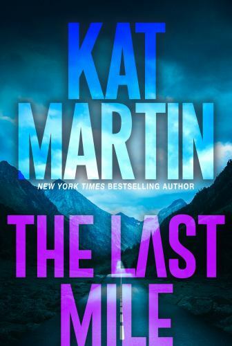 The Last Mile: An Action Packed Novel of Susp- hardcover, 149673680X, Kat Martin