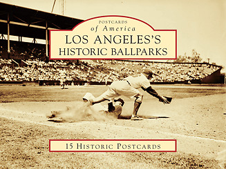 Los Angeles’s Historic Ballparks, CA, Postcards of America
