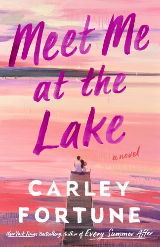 Meet Me at the Lake, Fortune, Carley, Very Good Book