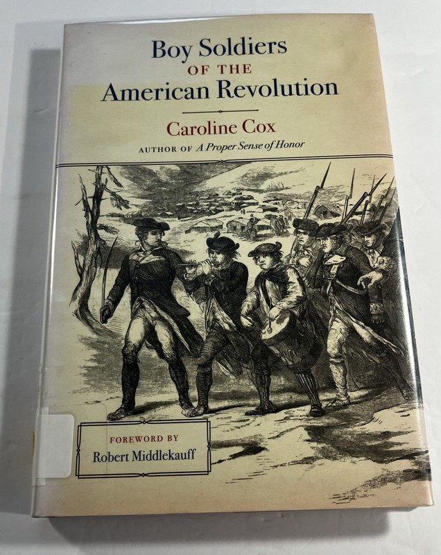 Boy Soldiers of the American Revolution- Hardcover, by Cox Caroline