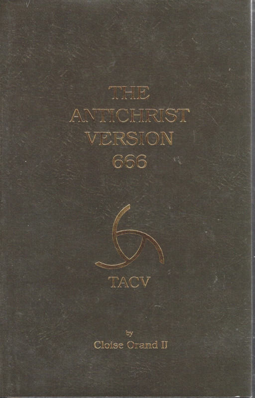 The Antichrist Version 666 (2005) by Cloise Orand II Book