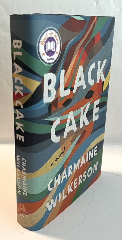 Black Cake by Charmaine Wilkerson, FIRST Edition, FIRST Print HC DJ