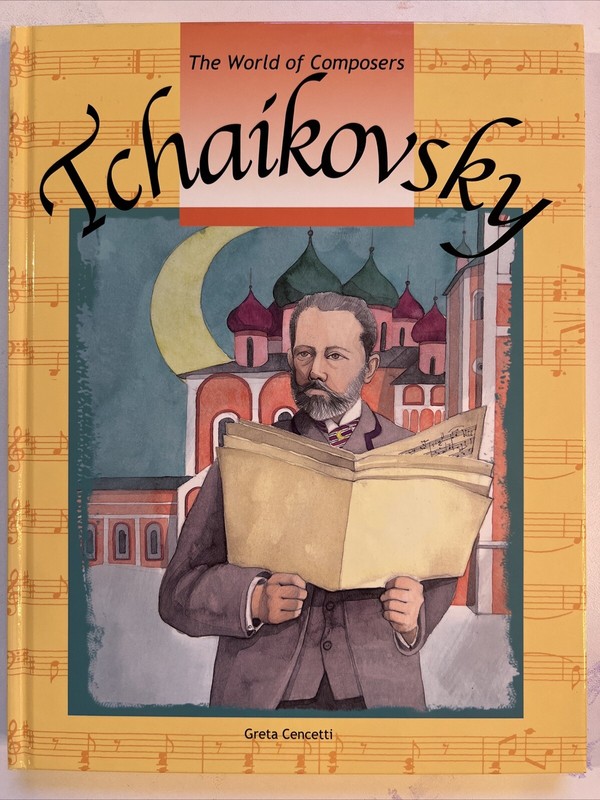 World of Composers Tchaikovsky Greta Cencetti Hardcover Children Book Graphics