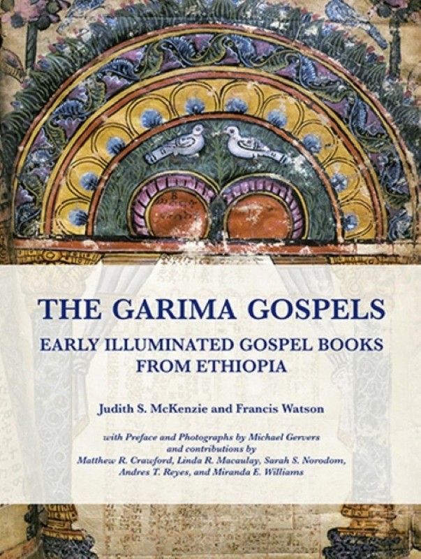 The Garima Gospels: Early Illuminated Gospel Books from Ethiopia by Francis Wats