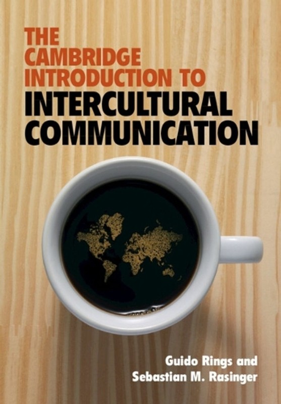 The Cambridge Introduction to Intercultural Communication by Guido Rings (Englis