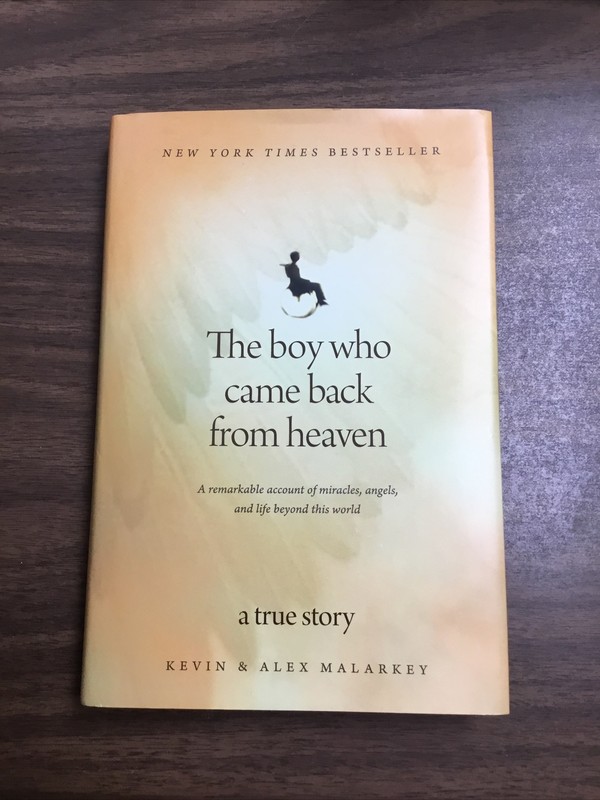 The Boy Who Came Back from Heaven: A Remarkable Account of Miracles, – VERY GOOD