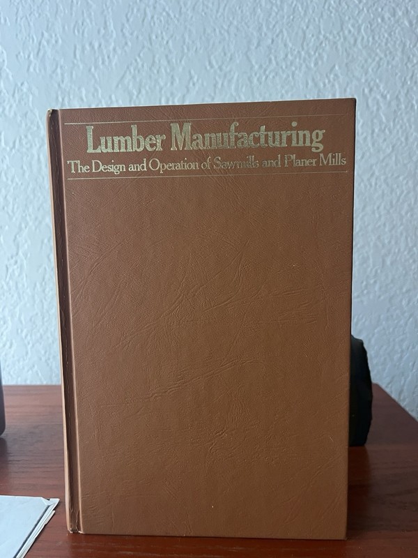 Lumber Manufacturing The Design and Operation of Sawmills and Planer Mills READ
