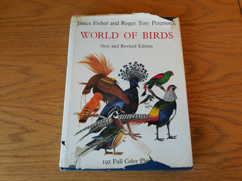 James Fisher And Roger Tory Peterson’s World Of Birds New & Revised Edition