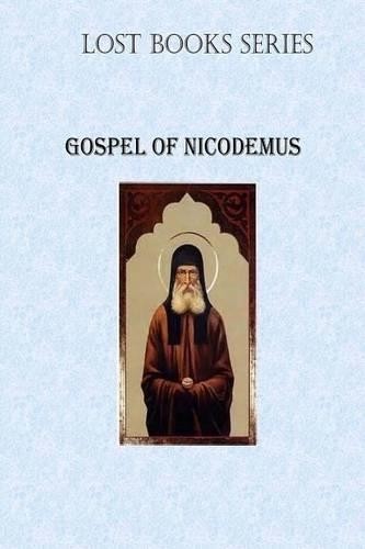 Billy R Fincher Gospel of Nicodemus (Paperback) Lost Books