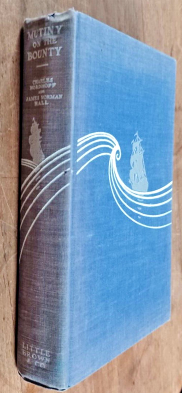 1934 MUTINY ON THE BOUNTY by Charles Nordhoff & James Norman Hall Hard Cover