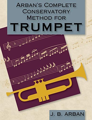 Arban’s Complete Conservatory Method for Trumpet (Dover Books on