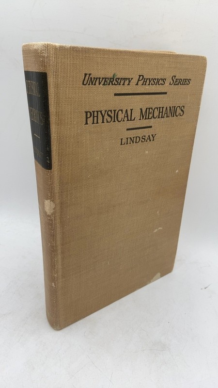 Physical Mechanics Robert Bruce Lindsay, Ph.D. Hardcover Second Edition – Sec…