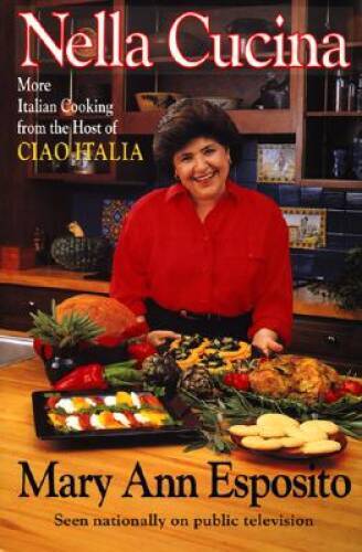 Nella Cucina: More Italian Cooking from the Host of Ciao Italia – VERY GOOD