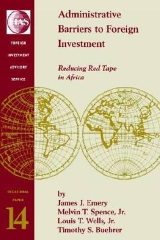 Administrative Barriers to Foreign Investment: Reducing Red Tape in Africa by Me