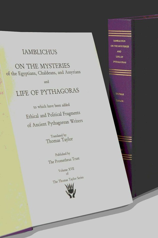 Iamblichus: On the Mysteries and Life of Pythagoras (Thomas Taylor Series)