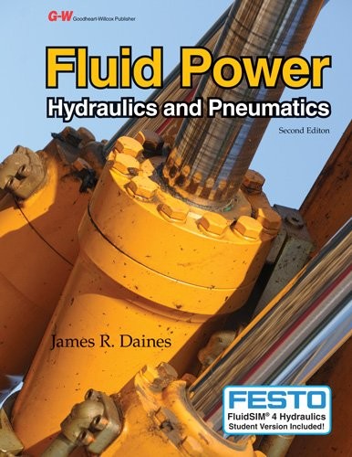 FLUID POWER: HYDRAULICS AND PNEUMATICS By James R. Daines – Hardcover BRAND NEW