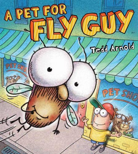 Fly Guy Ser.: A Pet for Fly Guy by Tedd Arnold (2014, Hardcover)