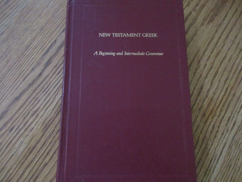 New Testament Greek-A Beginning and Intermediate Grammar