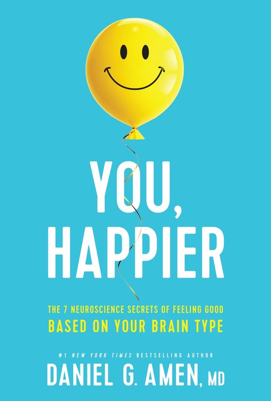 You, Happier: The 7 Neuroscience Secrets of Feeling Good Based on Your Brain…