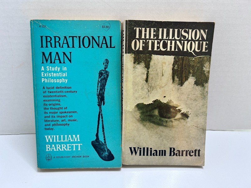 William Barrett PB Existential Philosophy Irrational Man & Illusion of Technique