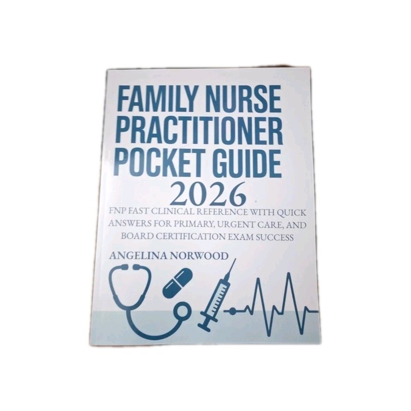 Family Nurse Practitioner Pocket Guide 2026 FNP Fast Clinical Reference with