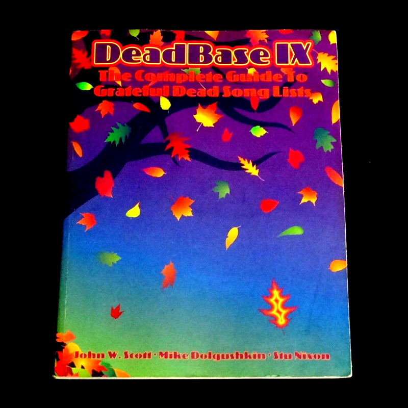 Grateful Dead DeadBase IX Book Dead Base 9 Nine 1995 Edition GD Photos Set Lists
