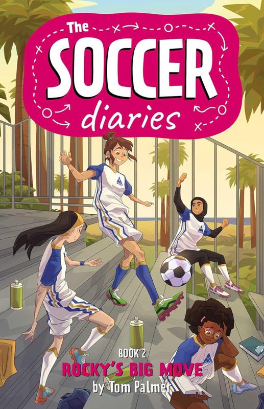 The Soccer Diaries Book 2: Rocky’s Big Move (2) PAPERBACK – May 7, 2024 by To…