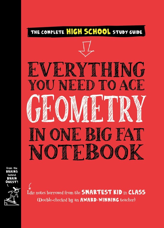Everything You Need to Ace Geometry in One Big Fat Notebook – paperback Need…