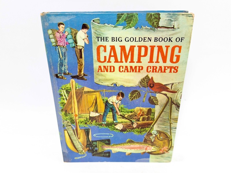 The Big Golden Book Of Camping And Camp Crafts 1964 7th Printing, Very Nice, GR8