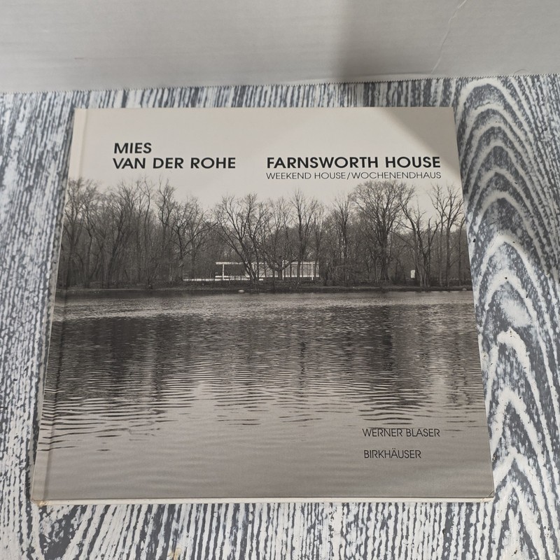 Werner Blaser Mies van der Rohe Farnsworth House HC Bilingual Birkhäuser 1955