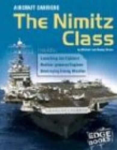 Aircraft Carriers: The Nimitz Class (War Machines) – Library Binding – GOOD