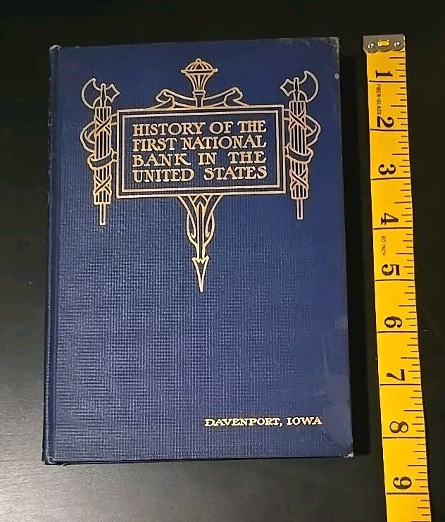 History Of The First National Bank Davenport Iowa 1913 Hardcover Scott County