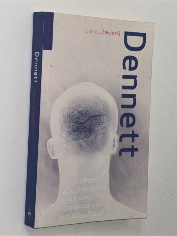 Dennett (Oneworld Thinkers) - Paperback By Zawidzki, Tadeusz - Philosophy Spirit gallery