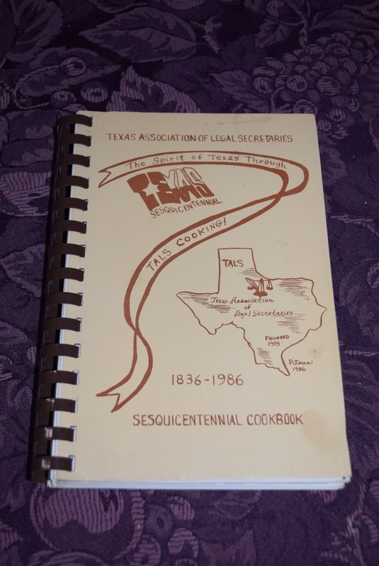 Texas Association of Legal Secretaries Sesquicentennial Cookbook – 1986