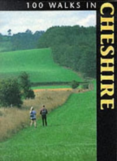 100 Walks in Cheshire By Crowood Press UK