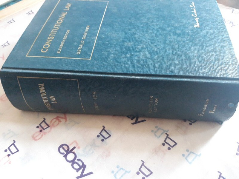 Constitutional Law Cases and Materials 11th Edition 1975 HC Gerald Gunther gallery