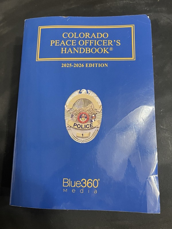 Blue 360 Media, Colorado Peace Officer’s Handbook, 2025-2026 Edition